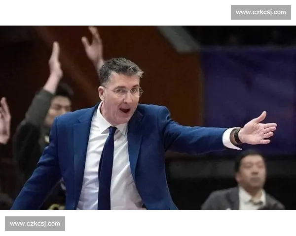 欧洲名帅空降北控辅佐张庆鹏 总教练制开启 CBA 新纪元